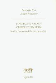 Okładka książki Formalne Zasady Chrześcijaństwa Szkice Do Teologii