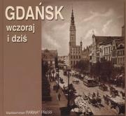 Gdańsk wczoraj i dziś. Autor: Kukliński Jerzy. Dadada.pl Okładka książki Gdańsk wczoraj i dziś