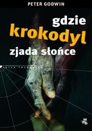 Okładka książki Gdzie krokodyl zjada słońce