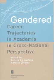 Okładka książki Gendered Career Trajectories in Academia in Cross-National Perspective