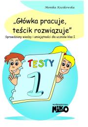 Okładka książki Główka pracuje, teścik rozwiązuje klasa 1