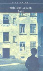 Gnój. Autor: Kuczok Wojciech. Dadada.pl Okładka książki Gnój