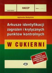 HACCP Arkusze identyfikacji zagrożeń w cukierni. Autor: Budzyńska-Daca Agnieszka. Dadada.pl Okładka książki HACCP Arkusze identyfikacji zagrożeń w cukierni
