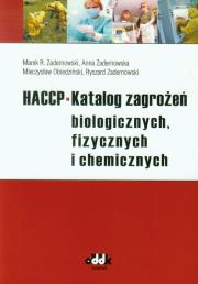 HACCP Katalog zagrożeń biologicznych, fizycznych i chemicznych. Autor: Zadernowski Marek R., Zadernowska Anna, Obiedziński Mieczysław W., Zadernowski Ryszard. Dadada.pl Okładka książki HACCP Katalog zagrożeń biologicznych, fizycznych i chemicznych