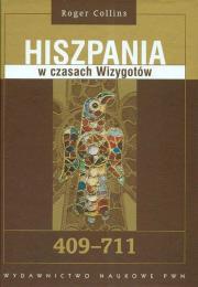 Okładka książki Hiszpania w czasach Wizygotów 409-711