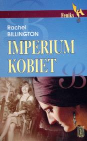Imperium kobiet. Autor: Rachel Billington. Dadada.pl Okładka książki Imperium kobiet