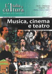Okładka książki Italia e cultura Musica cinemo a teatro Poziom B2-C1