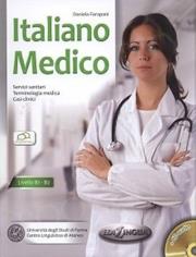 Italiano Medico książka poziom B1-B2 + CD. Autor: Forapani Daniela. Dadada.pl Okładka książki Italiano Medico książka poziom B1-B2 + CD