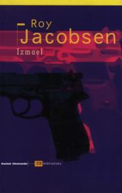 Izmael. Autor: Jacobsen Roy. Dadada.pl Okładka książki Izmael