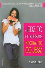 Okładka książki Jedz to co kochasz Kochaj to co jesz