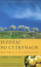 Okładka książki Jeżdżąc po cytrynach. Optymista w Andaluzji
