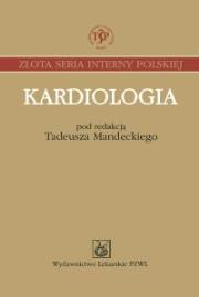 Kardiologia. Autor: Tadeusz Mandecki (red.). Dadada.pl Okładka książki Kardiologia
