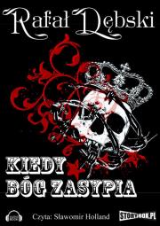 Okładka książki Kiedy Bóg zasypia - Audiobook