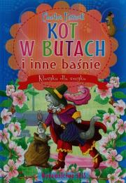 Klasyka dla smyka. Kot w butach i inne baśnie. Autor: Perrault Charles. Dadada.pl Okładka książki Klasyka dla smyka. Kot w butach i inne baśnie