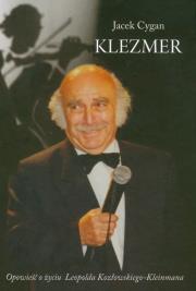Okładka książki Klezmer. Opowieść o życiu Leopolda Kozłowskiego