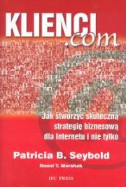 Klienci com. Autor: Seybold Patricia B., Marshak Ronni T.. Dadada.pl Okładka książki Klienci com