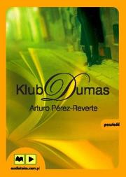 Klub Dumas. Autor: Perez-Reverte Arturo. Dadada.pl Okładka książki Klub Dumas