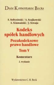 Kodeks spółek handlowych pozakodeksowe prawo handlowe t.5. Autor: Monika Szwaja. Dadada.pl Okładka książki Kodeks spółek handlowych pozakodeksowe prawo handlowe t.5
