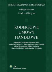 Kodeksowe umowy handlowe. Autor: Dumkiewicz Małgorzata, Gawlik Zdzisław, Goldiszewicz Agnieszka, Kopaczyńska-Pieczniak Katarzyna. Dadada.pl Okładka książki Kodeksowe umowy handlowe
