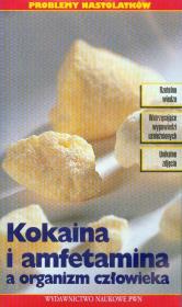 Opakowanie Kokaina i amfetamina a organizm człowieka