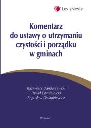 Okładka książki Komentarz do ustawy o utrzymaniu czystości i porządku w gminach