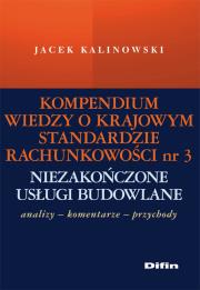 Okładka książki Kompendium wiedzy o Krajowym Standardzie Rachunkowości 3 Niezakończone usługi budowlane