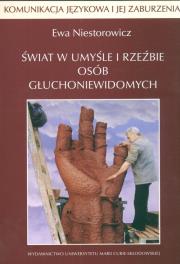 Okładka książki Komunikacja językowa i jej zaburzenia 21 Świat w umyśle i rzeźbie osób głuchoniewidomych