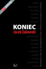 Okładka książki Koniec - Jacek Żakowski