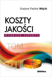 Koszty jakości. Autor: Grażyna Paulina Wójcik. Dadada.pl Okładka książki Koszty jakości