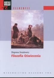 Krótkie wykłady z filozofii Filozofia Oświecenia. Autor: Drozdowicz Zbigniew. Dadada.pl Okładka książki Krótkie wykłady z filozofii Filozofia Oświecenia