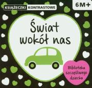 Książeczki kontrastowe. Świat wokół nas. Autor: Krystyna Bárdos. Dadada.pl Okładka książki Książeczki kontrastowe. Świat wokół nas