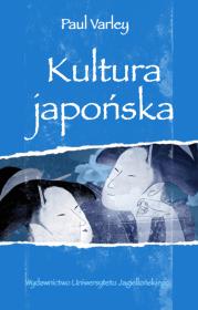 Kultura japońska. Autor: Paul Varley. Dadada.pl Okładka książki Kultura japońska