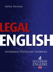 Legal English. Autor: Halina Sierocka. Dadada.pl Okładka książki Legal English