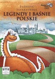Legendy i baśnie polskie - Audiobook. Autor: Safarzyńska Elżbieta. Dadada.pl Okładka książki Legendy i baśnie polskie - Audiobook