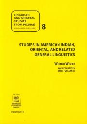Linguistic and oriental studies from Poznań 8 Studies in American Indian oriental and related general linguistics. Autor: Winter Werner. Dadada.pl Okładka książki Linguistic and oriental studies from Poznań 8 Studies in American Indian oriental and related general linguistics