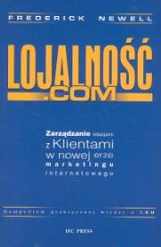 Lojalność com. Autor: Newell Frederick. Dadada.pl Okładka książki Lojalność com