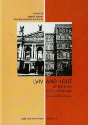 Okładka książki Lviv and Łódź at the Turn of 20th Century