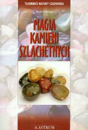 Magia kamieni szlachetnych. Autor: Hedy Brusius. Dadada.pl Okładka książki Magia kamieni szlachetnych