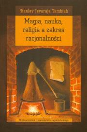Magia nauka religia a zakres racjonalności. Autor: Tambiah Stanley. Dadada.pl Okładka książki Magia nauka religia a zakres racjonalności