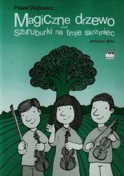 Okładka książki Magiczne drzewo czyli szuruburki na troje skrzypiec
