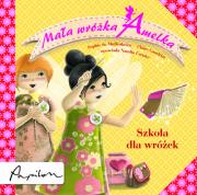Okładka książki Mała wróżka Amelka. Szkoła dla wróżek