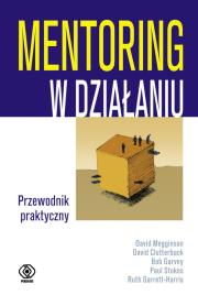 Mentoring w działaniu. Autor: David Megginson. Dadada.pl Okładka książki Mentoring w działaniu