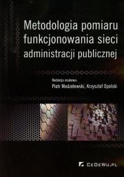 Metodologia pomiaru funkcjonowania sieci administ.. Autor: Modzelewski Piotr, Krzysztof Opolski (red.). Dadada.pl Okładka książki Metodologia pomiaru funkcjonowania sieci administ.