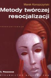 Okładka książki Metody twórczej resocjalizacji