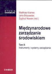 Międzynarodowe zarządzanie środowiskiem T II. Autor: Kramer Matthias. Dadada.pl Okładka książki Międzynarodowe zarządzanie środowiskiem T II