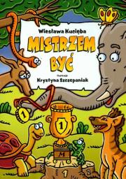 Okładka książki Mistrzem być