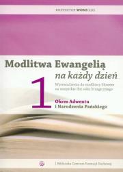 Modlitwa Ewangelią na każdy dzień T.1. Autor: Krzysztof Wons SDS. Dadada.pl Okładka książki Modlitwa Ewangelią na każdy dzień T.1
