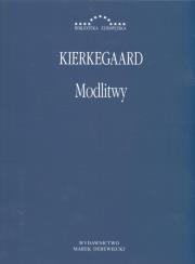 Modlitwy. Autor: Kierkegaard Soren. Dadada.pl Okładka książki Modlitwy