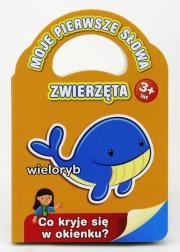 Okładka książki Moje pierwsze słowa - Zwierzęta