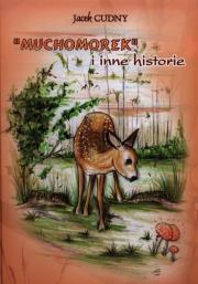 Okładka książki Muchomorek i inne historie